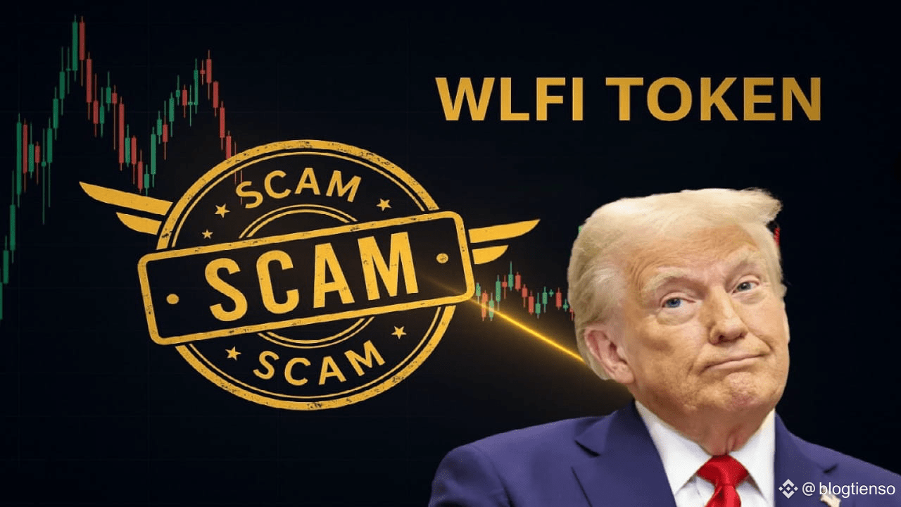 WLFI Is The Biggest Scam Of 2025 | blogtienso on Binance Square