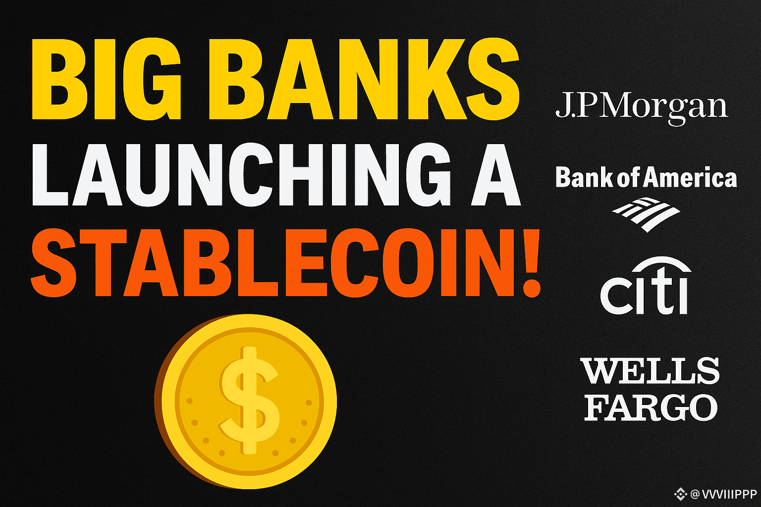 🚨 华尔街的加密货币计划：大银行推出稳定币！ 🚨 摩根大通、美国银行、花旗集团和富国银行🤝 正与Zelle | Alpha Edge发布于币安广场