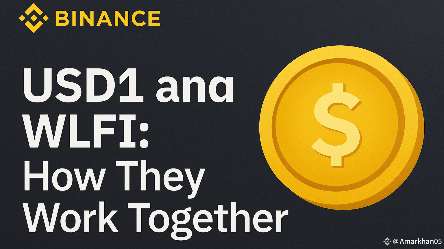 USD1 and WLFI: How They Work Together | Amarkhan05 on Binance Square