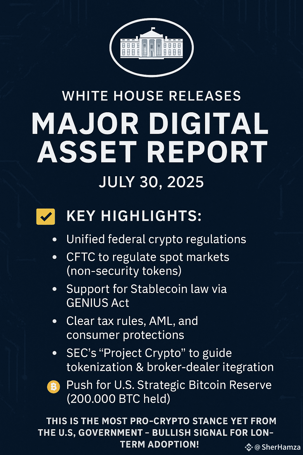 🚨 White House Releases Major Digital Asset Report (July 30, | SherHamza on  Binance Square