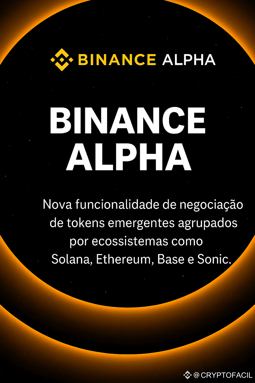EXPLORANDO O BINANCE ALPHA: NOVOS PROJETOS, NOVAS OPORTUNID | CRYPTOFACIL  على Binance Square