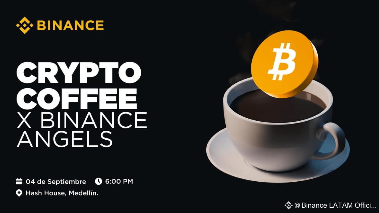 Crypto Coffee Medellín ☕️ with Binance Angels Easy | Binance LATAM Official  on Binance Square