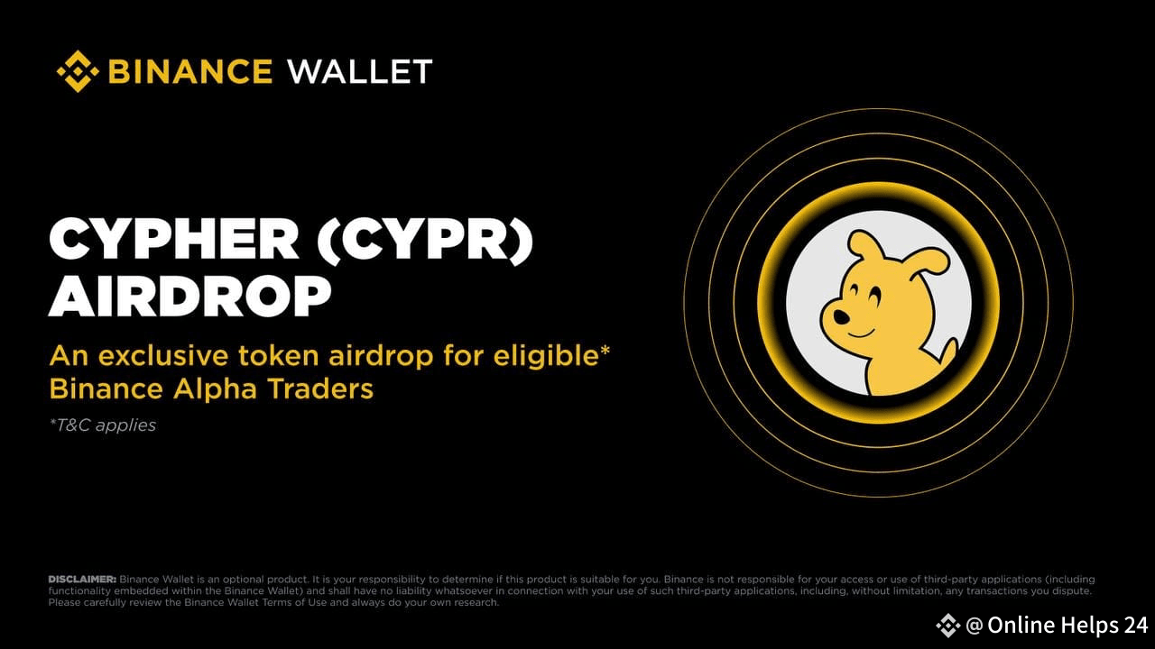 🔶 Binance Alpha Update - October 5 🚨 ✓ CYPHER ( $CYPR ) | Online Helps 24  on Binance Square
