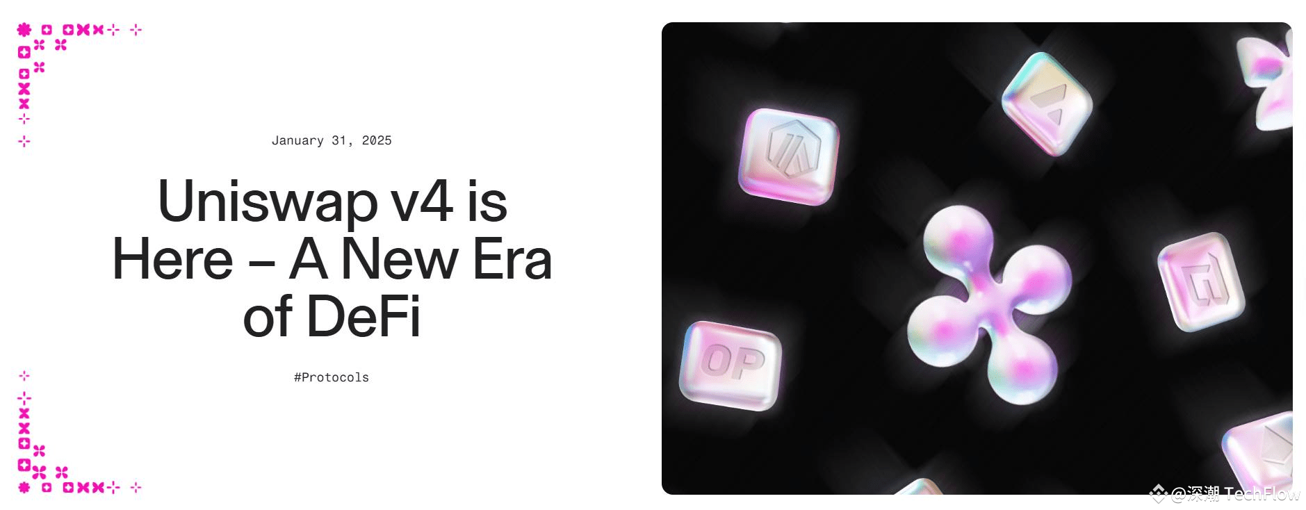 Uniswap v4 宣布正式上线，已部署至10 条链，支持自定义Hooks 功能| 深潮TechFlow发布于币安广场