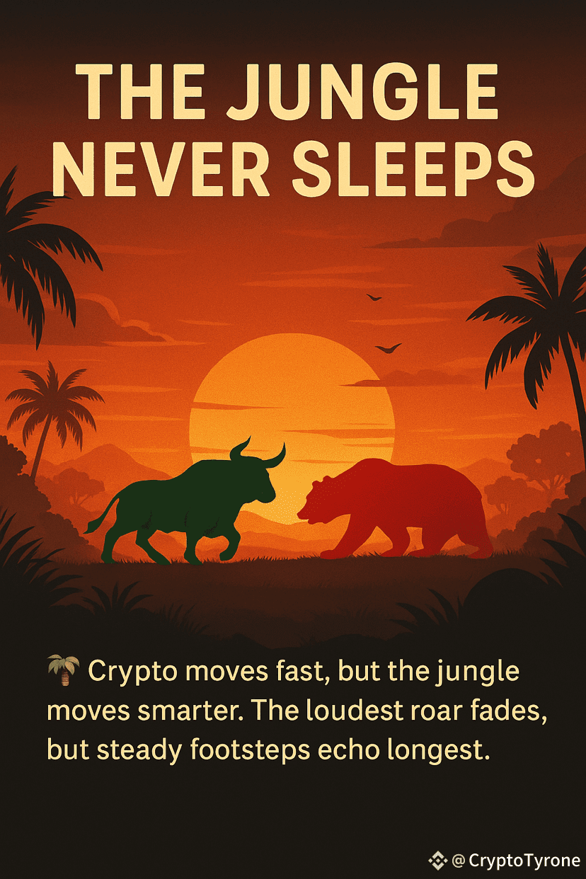 📌 The Jungle Never Sleeps Crypto moves fast, but the jungl | CryptoTyrone  on Binance Square