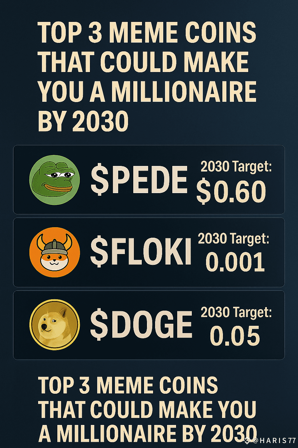 Top 3 Meme Coins That Could Make You a Millionaire by 2030 | H A R I S 77  on Binance Square