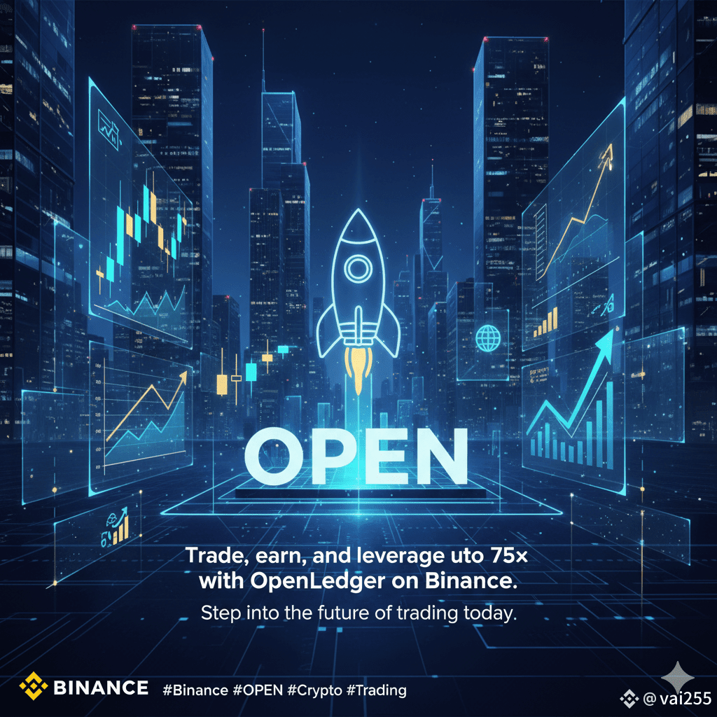 OPEN is here! 🚀 Trade, earn, and leverage up to 75× with Op | vai255 on  Binance Square