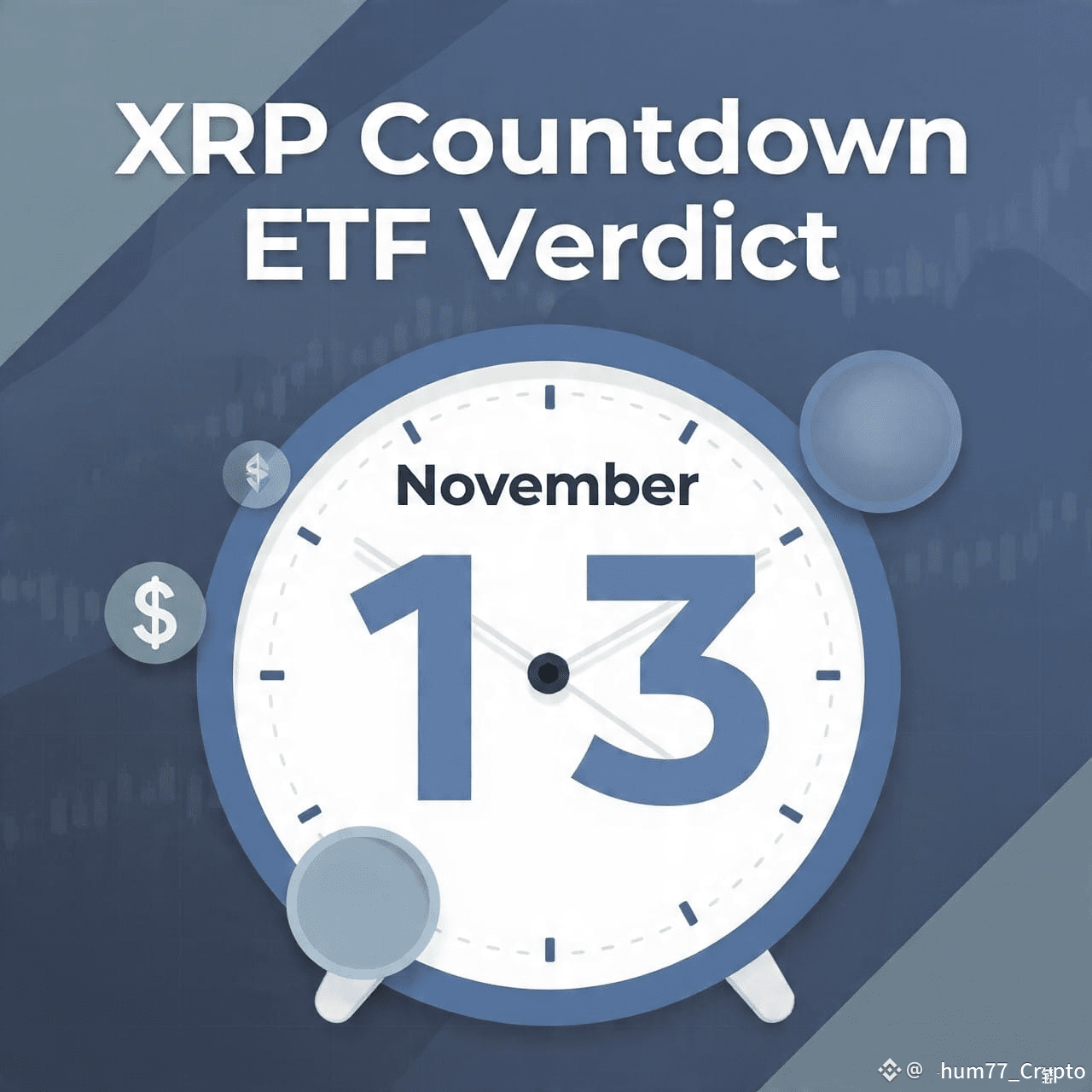 🚀 XRP Countdown: ETF Verdict Lands Nov 13! 💥 With the XRP | Khum77_Crypto  on Binance Square