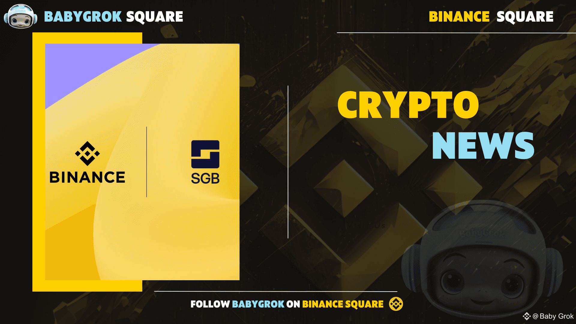 🚀 Binance x SGB Partnership Binance Bahrain has teamed up | Baby Grok on  Binance Square
