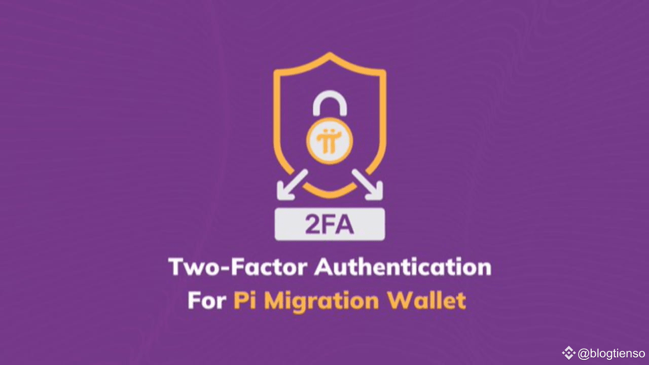 Pi Network通過2FA升級錢包——對Pi Coin的價格上升信號？ | 幣安廣場上的blogtienso