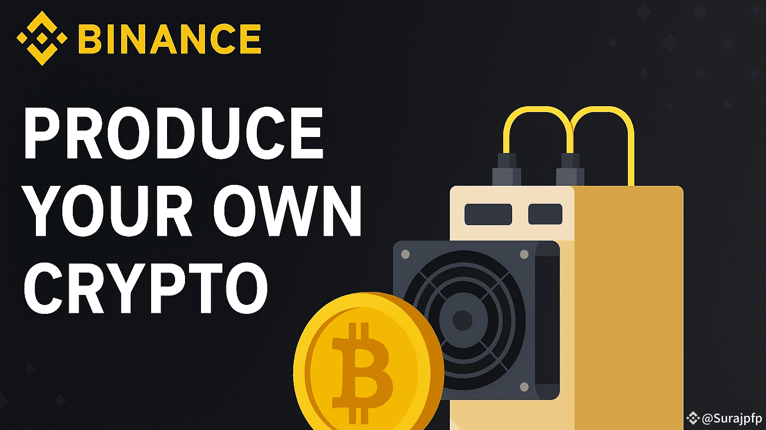 Produce Your Own Crypto: The Rise of Binance Mining | Surajpfp on Binance  Square