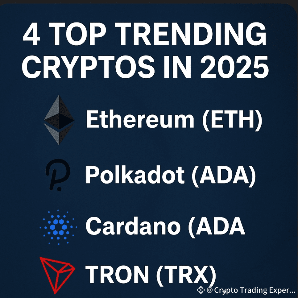 Top 4 Trending Cryptos in 2025 When looking for the hottest | Crypto  Trading Expert on Binance Square