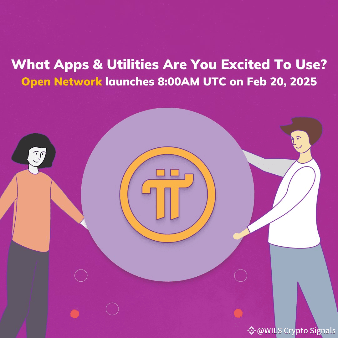 PI NETWORK (PI) - OPEN NETWORK LAUNCH - 20 FEB 2025 | WilsCrypto on Binance  Square