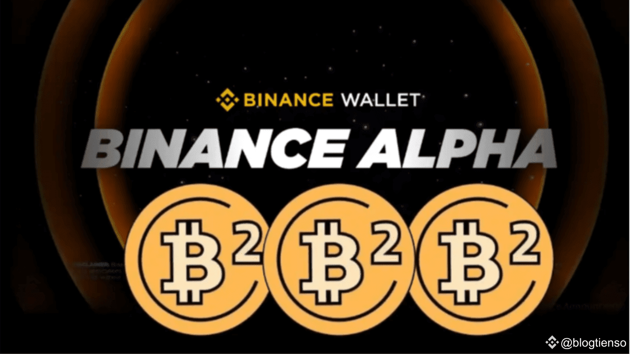 Binance Alpha Introduces BSquared: A Promising Opportunity | blogtienso on  Binance Square