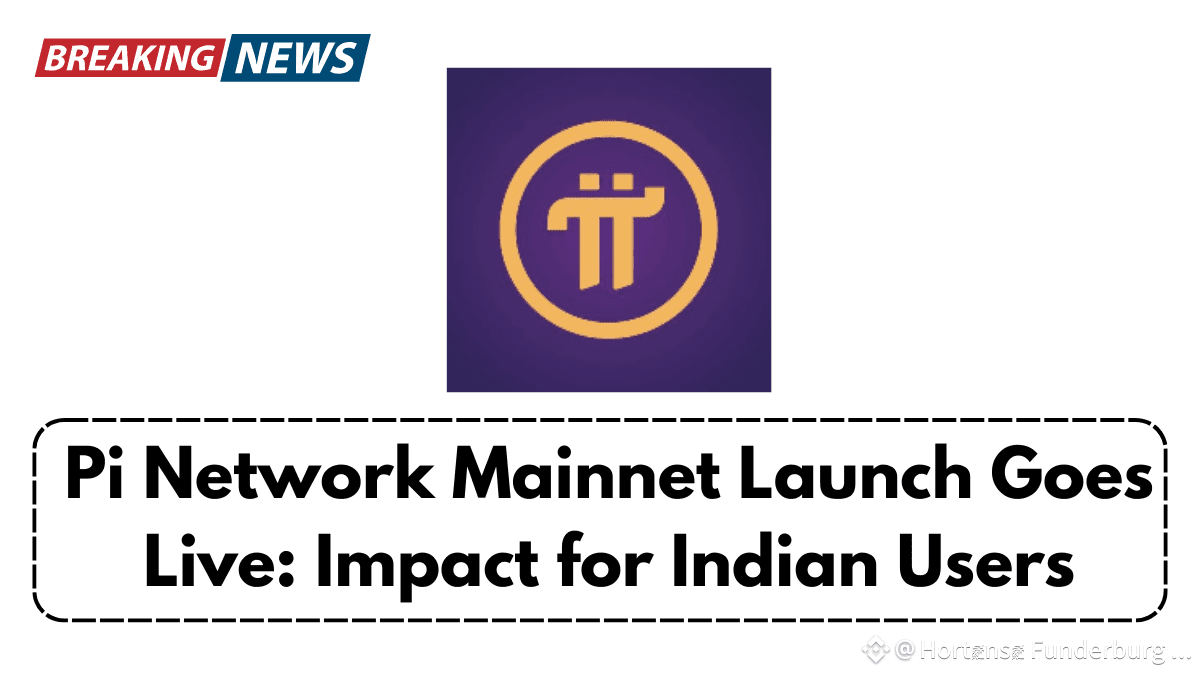 Pi Network Mainnet Launch Goes Live: Impact for Indian | Hortense  Funderburg FltQ on Binance Square