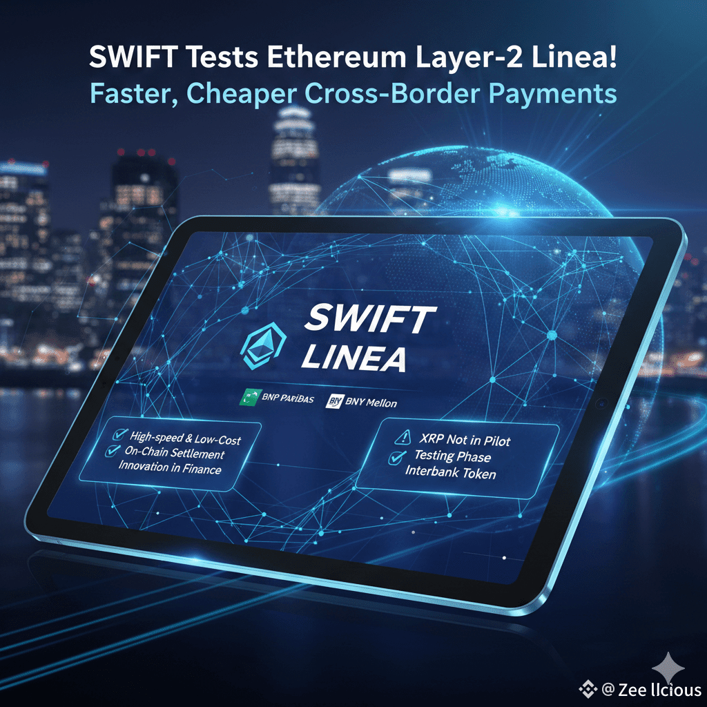 🚨 SWIFT Tests Ethereum Layer‑2 Linea! SWIFT is running a p | Zee licious  on Binance Square