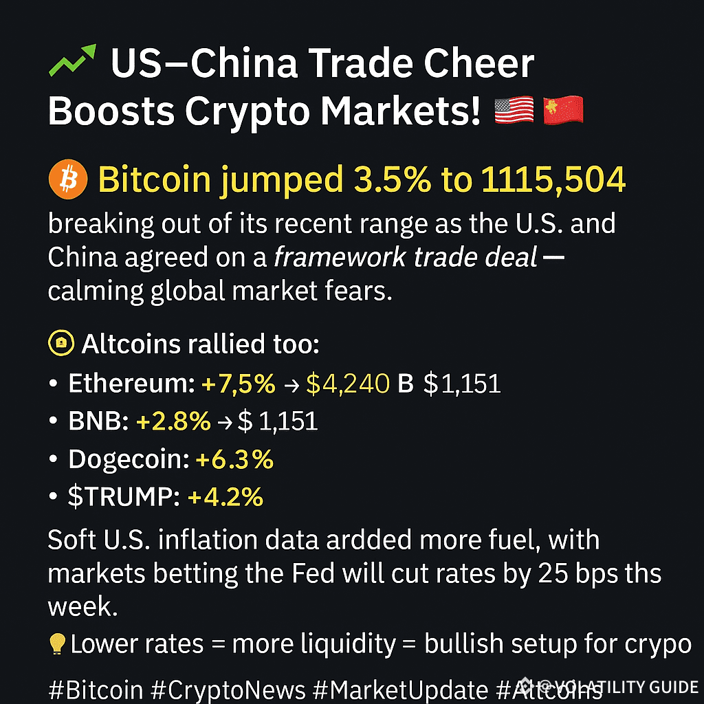 📈 US–China Trade Cheer Boosts Crypto Markets! | VOLATILITY GUIDE on  Binance Square