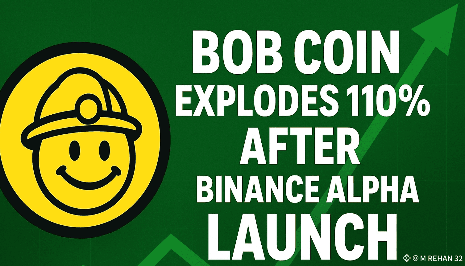 🚀 $BOB COIN EXPLODES 110% 🔥 After the Binance Alpha | M REHAN 32 on  Binance Square