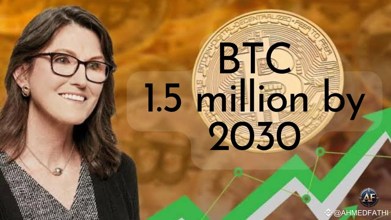 🔍 Could Bitcoin Hit $1.5 Million? . Analysis: Cathie Wood | AhMeDFaTHi on  Binance Square