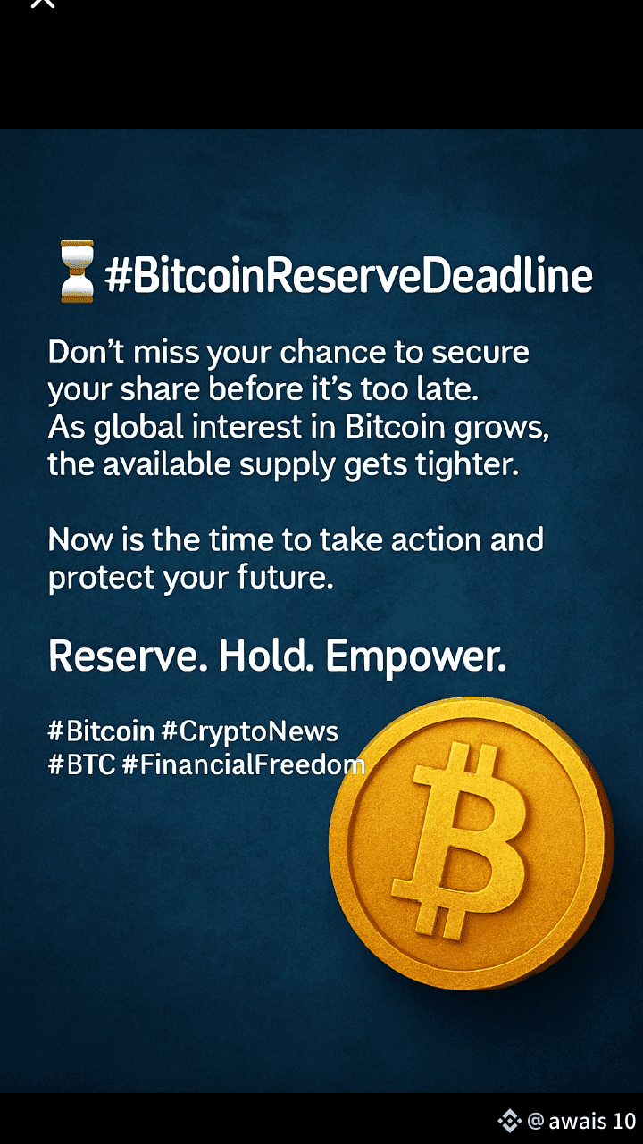 BitcoinReserveDeadline ⏳ #BitcoinReserveDeadline is approac | awais 10 på  Binance Square