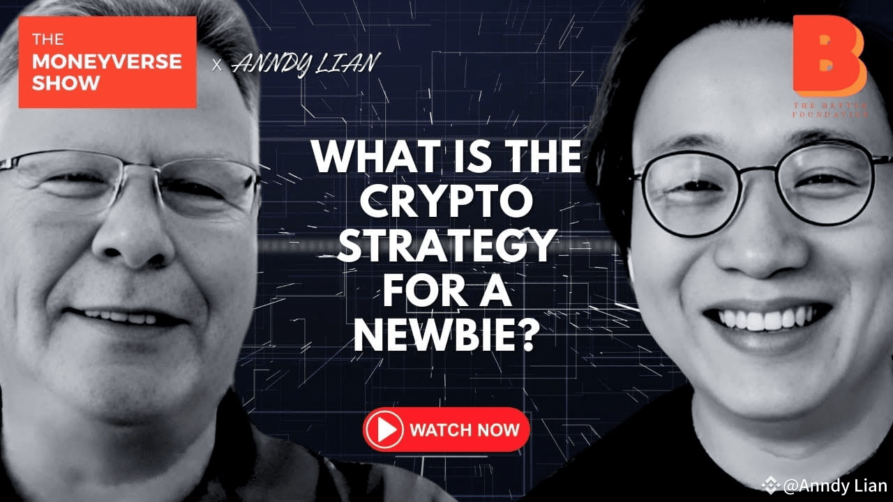 What is the Crypto Strategy for a Newbie? Anndy Lian Explains on Moneyverse  Show | Anndy Lian on Binance Square