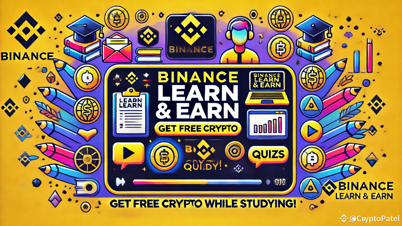 What Is Binance Learn and Earn? Make Free Crypto While Studying |  CryptoPatel on Binance Square