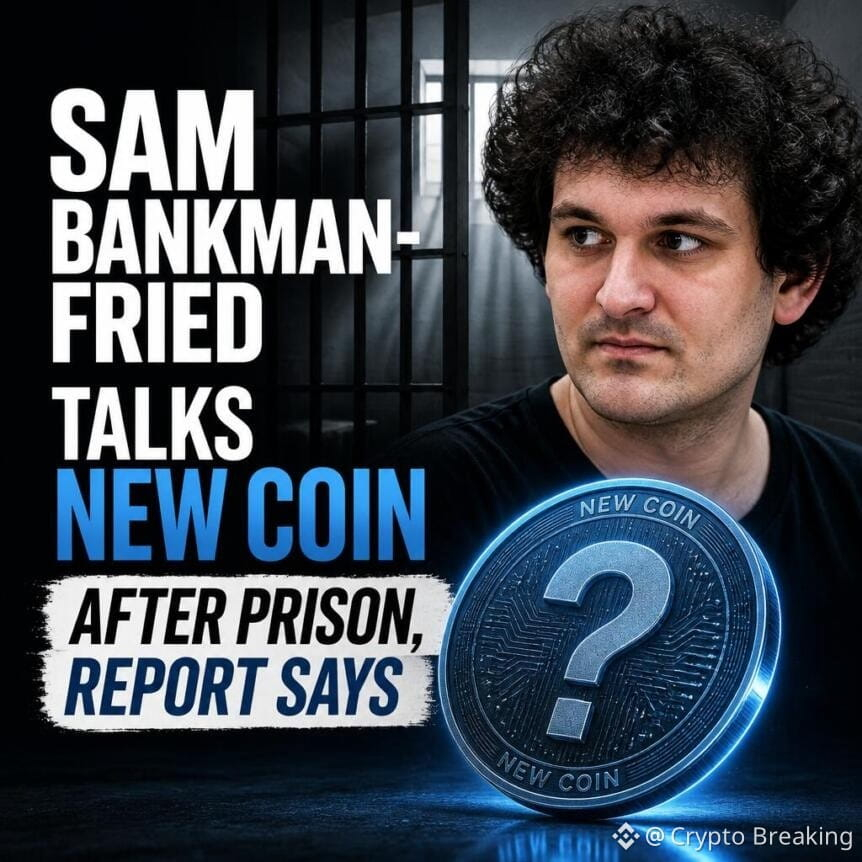 Sam Bankman Fried Talks New Coin After Prison Report Says