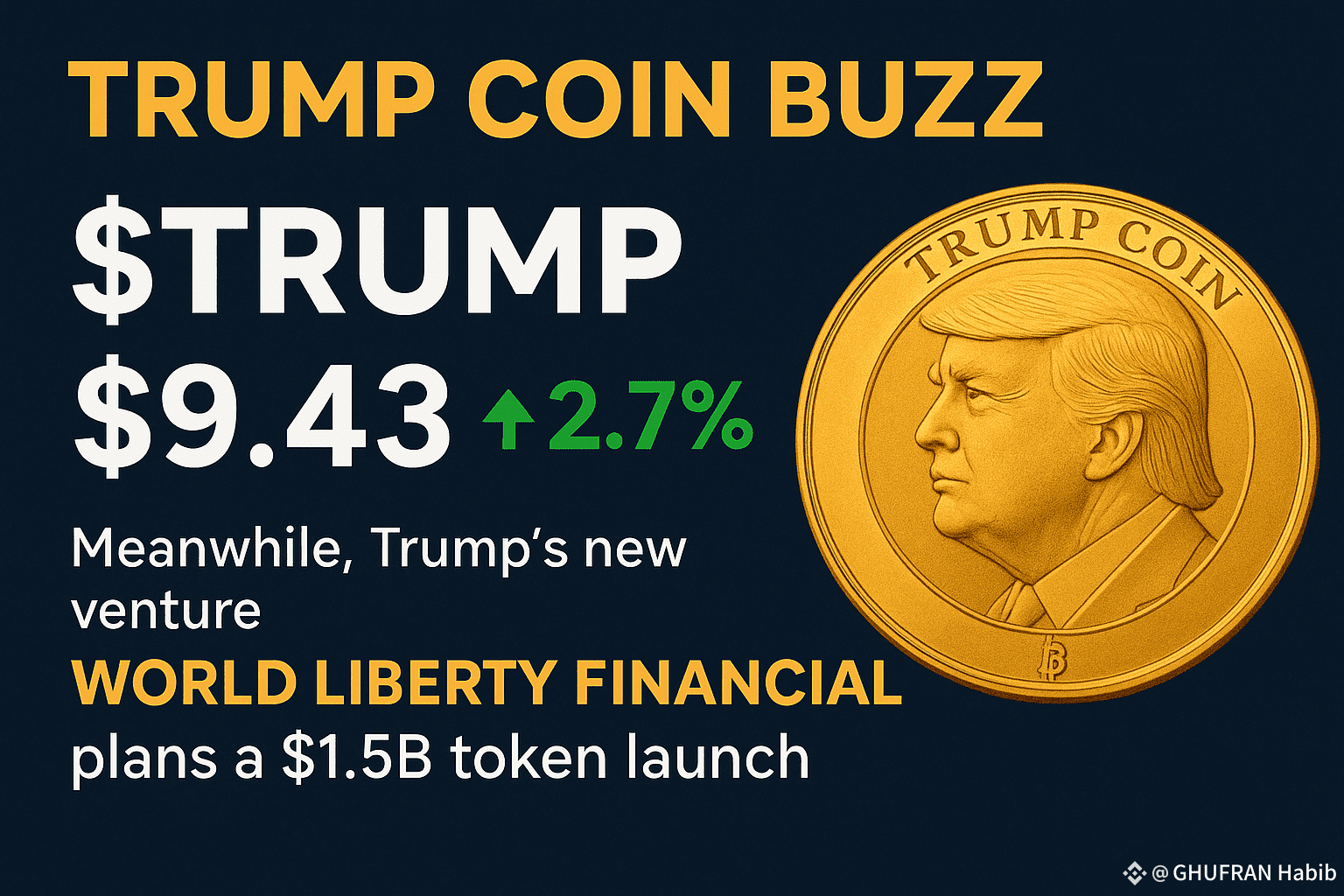 🚨 Trump Coin Buzz – $TRUMP is trading around $9.43, up | GHUFRAN Habib on  Binance Square