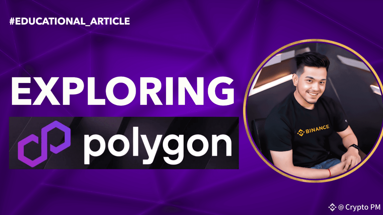 Polygon $POL Token: The Backbone Of Polygon 2.0 | Crypto PM on Binance  Square