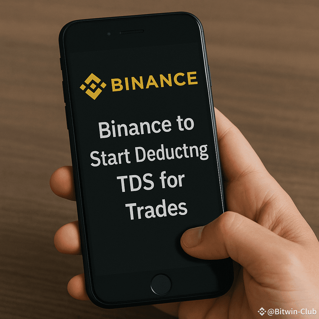 Breaking alerts🚨 Binance Deducting TDS on trade for Indian | Bitwin-Club  on Binance Square