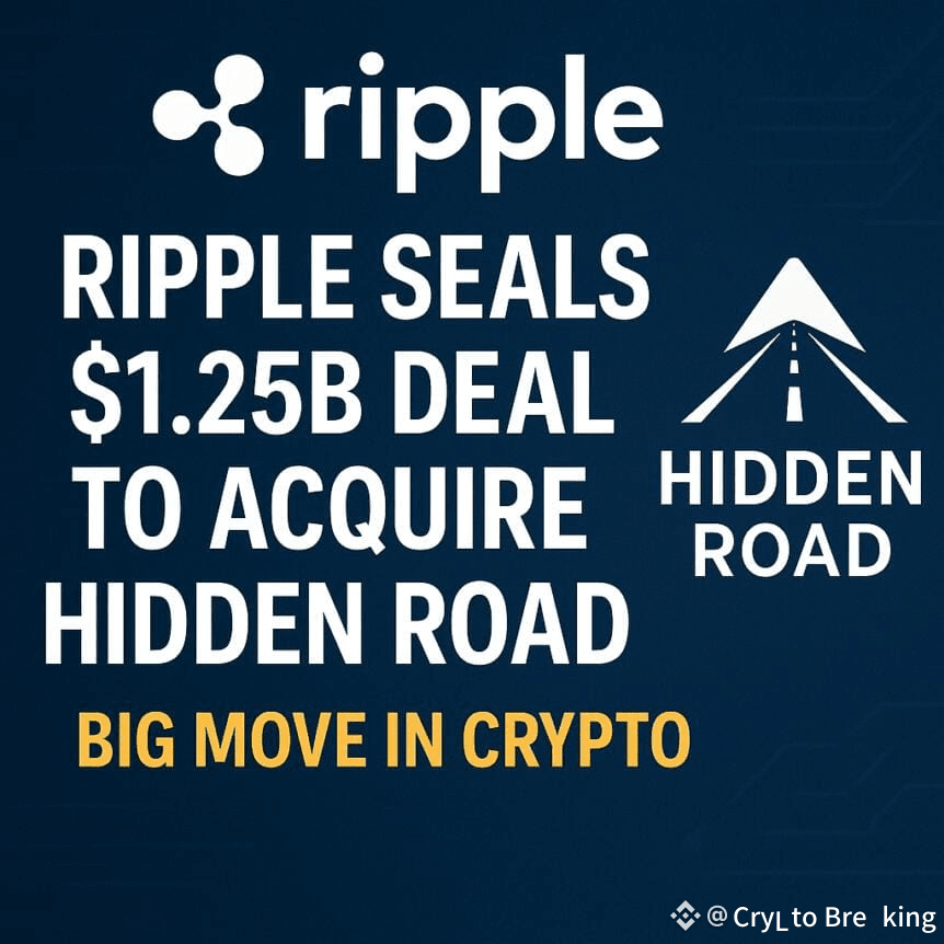 Ripple Seals $1.25b Deal To Acquire Hidden Road — Big Move In Crypto