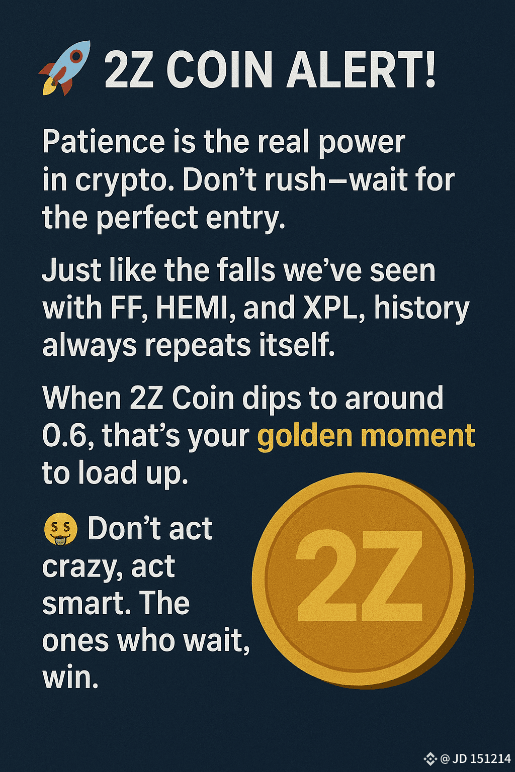 🚀 2Z Coin Alert! 🚀 Patience is the real power in crypto. | Truvestra on  Binance Square