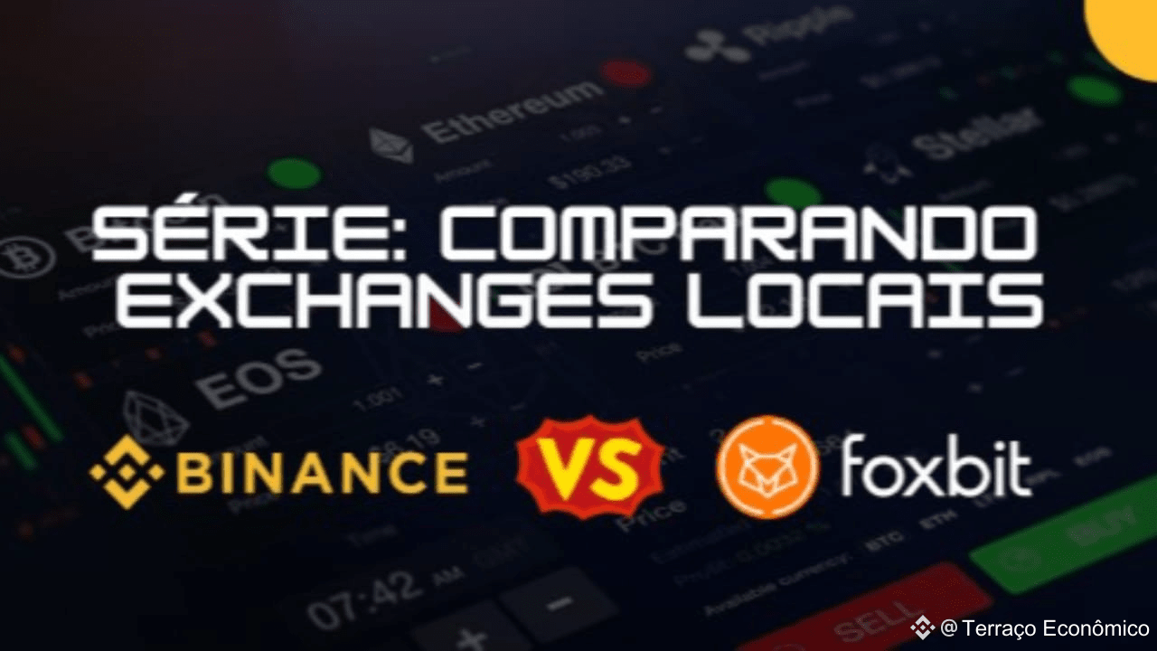 Binance vs Foxbit Bitcoin (2025): Cryptocurrency Exchange with the Lowest  Fees and Most Products | Terraço Econômico on Binance Square