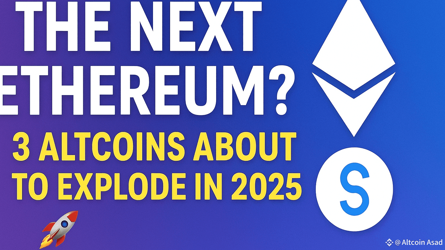The Next Ethereum? 3 Altcoins About to Explode in 2025 🚀 | Altcoin Asad on  Binance Square