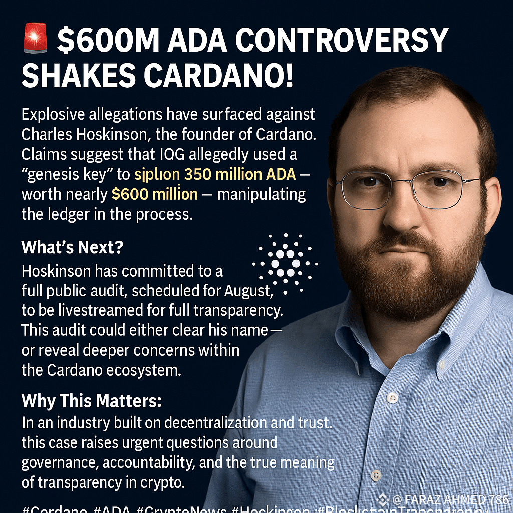 🚨 $600M ADA Controversy Shakes Cardano! 🚨 Explosive | FARAZ AHMED 786 on  Binance Square