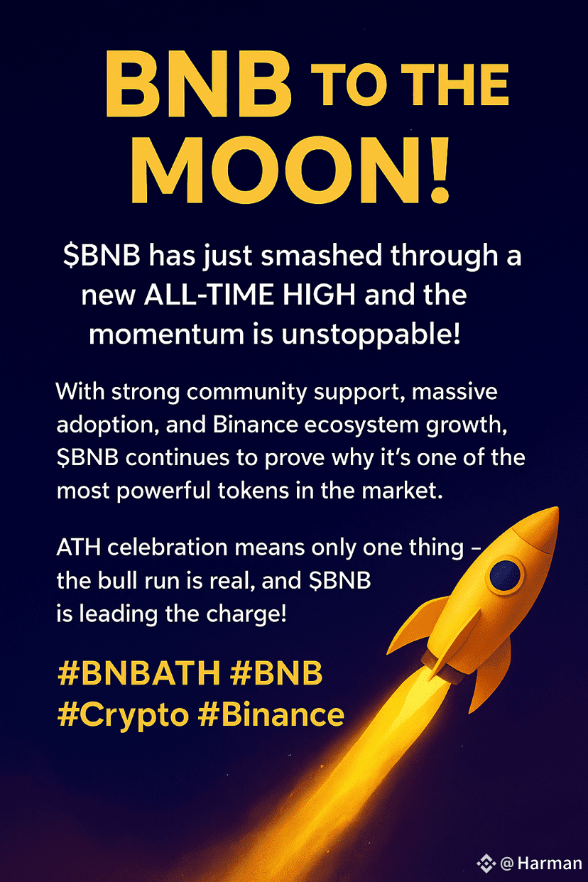 🔥 BNB to the Moon! 🔥 $BNB has just smashed through a new | Harman on  Binance Square