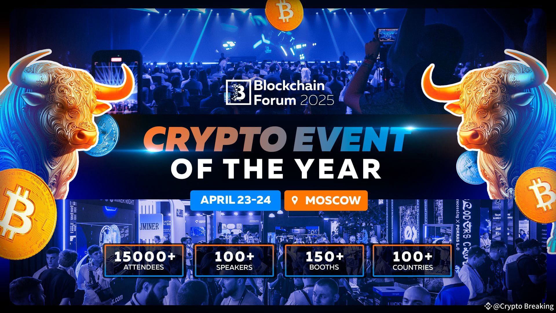 Crypto Scene is Heating Up: Top Brands to Meet in Moscow at Blockchain  Forum 2025 | Crypto Breaking on Binance Square