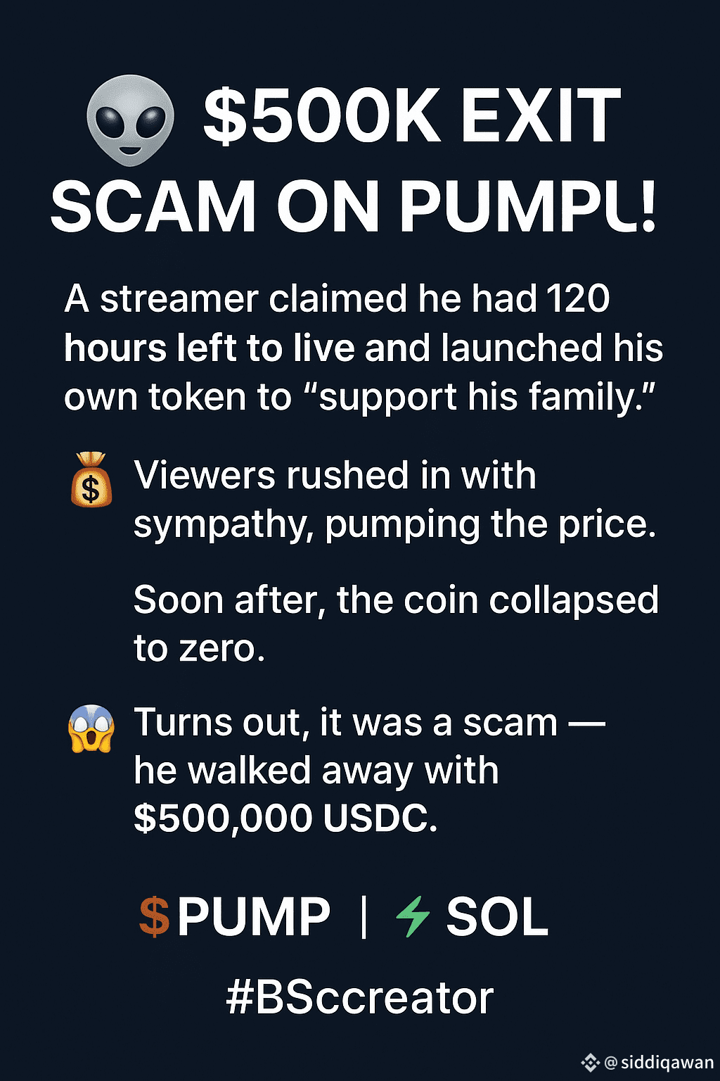 👽 $500K Exit Scam on PumpFun! A streamer claimed he had 120 | SiddiqAwan  on Binance Square