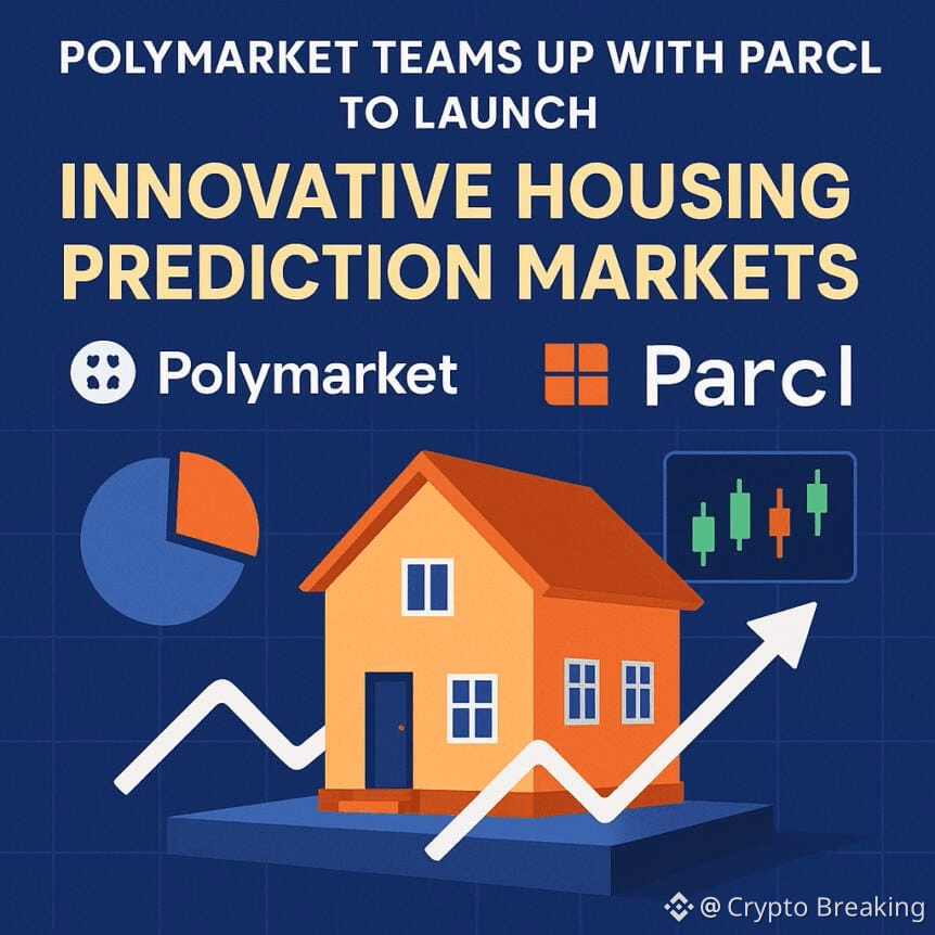 Polymarket Teams Up With Parcl To Launch Innovative Housing Prediction Markets