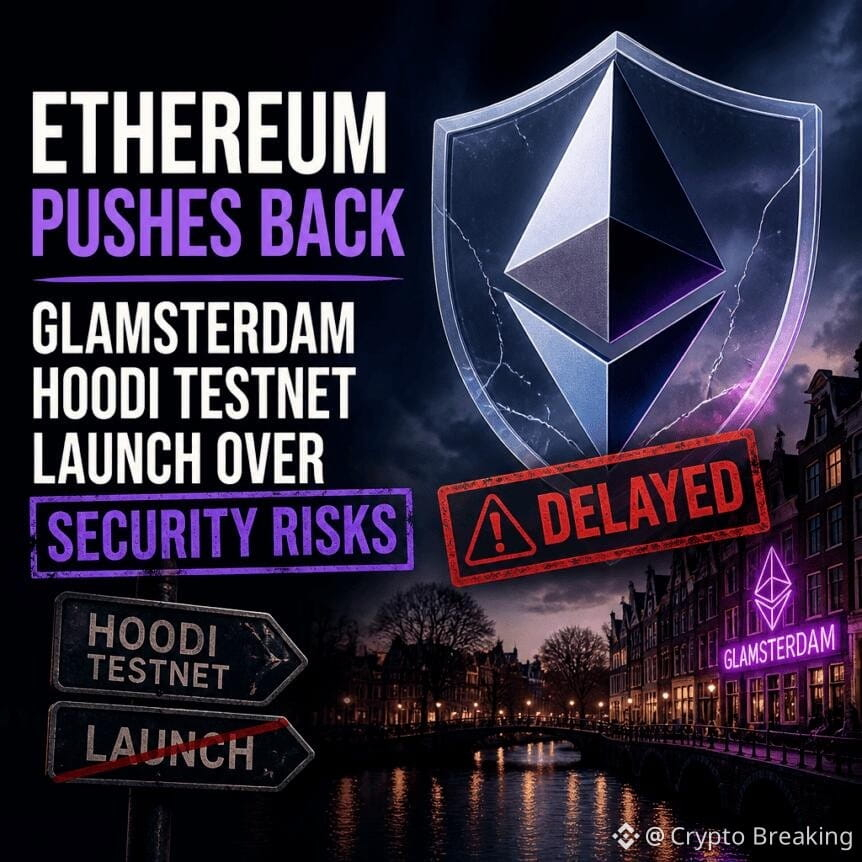 Ethereum Pushes Back Glamsterdam Hoodi Testnet Launch Over Security Risks