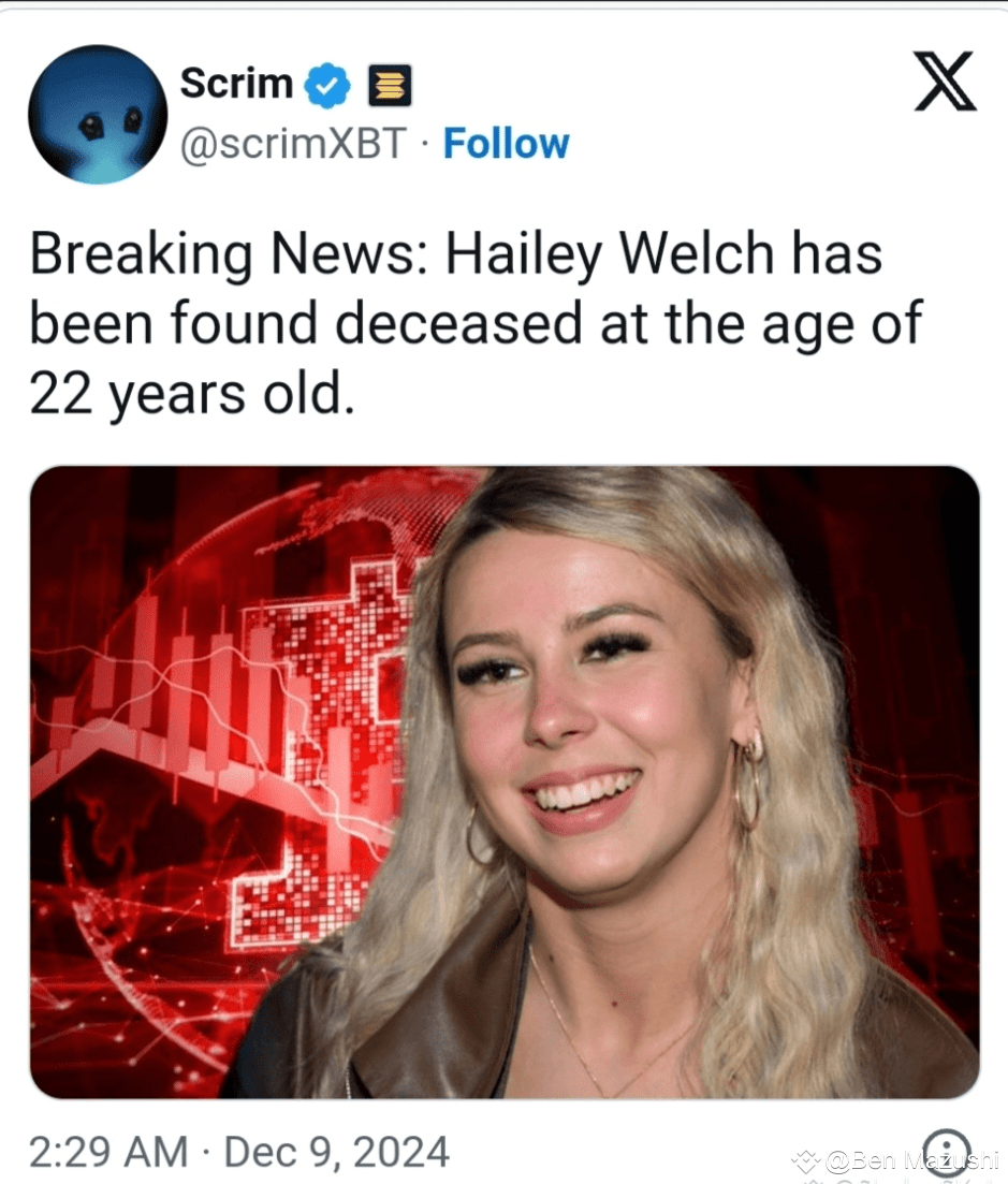Breaking News: Hailey Welch found dead at the age of 22 years old.” | Ben  Mazushi on Binance Square