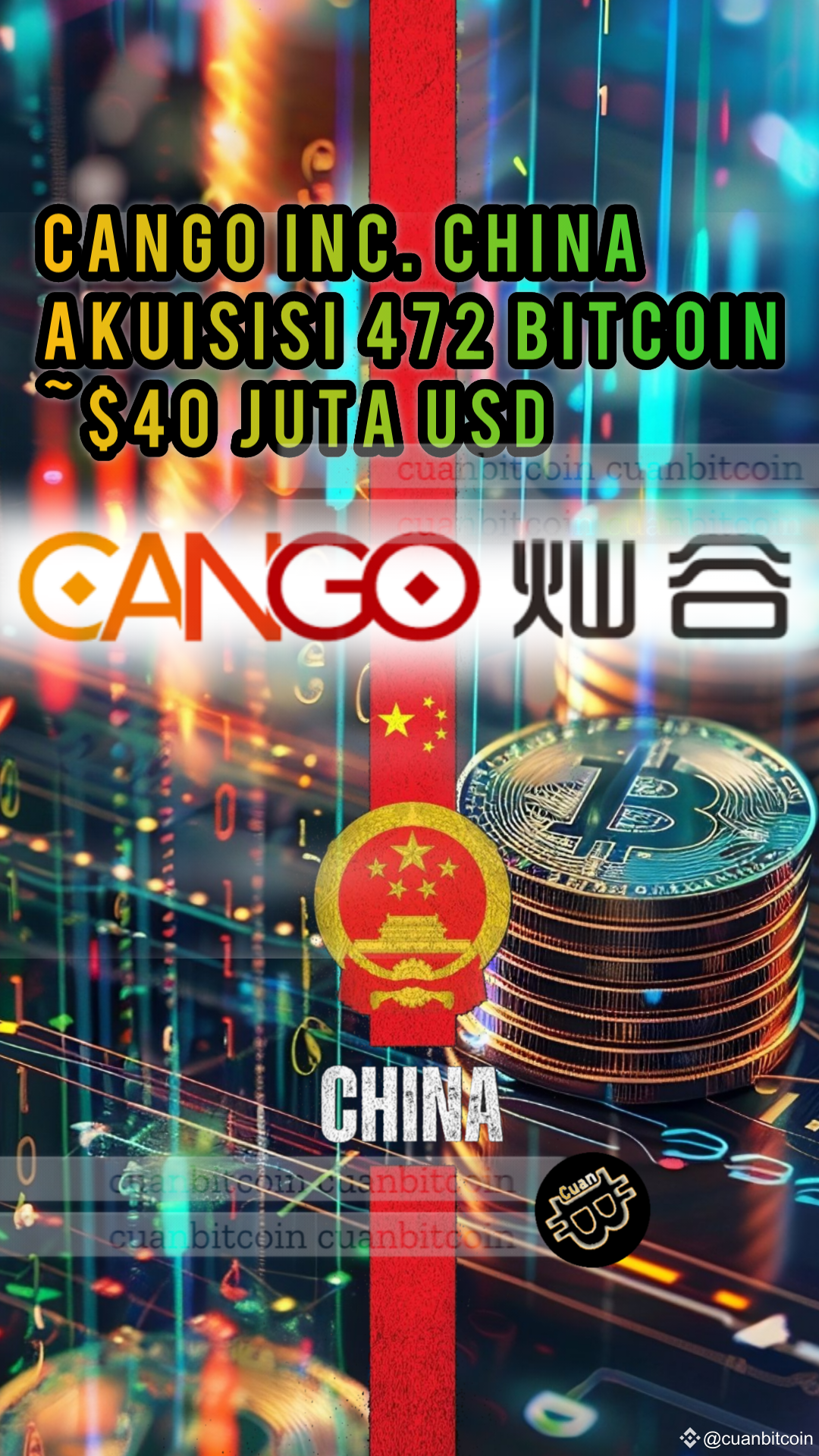 CANGO INC . #CHINA #Akuisisi 472 #BITCOIN ~$40 million | cuanbitcoin on  Binance Square