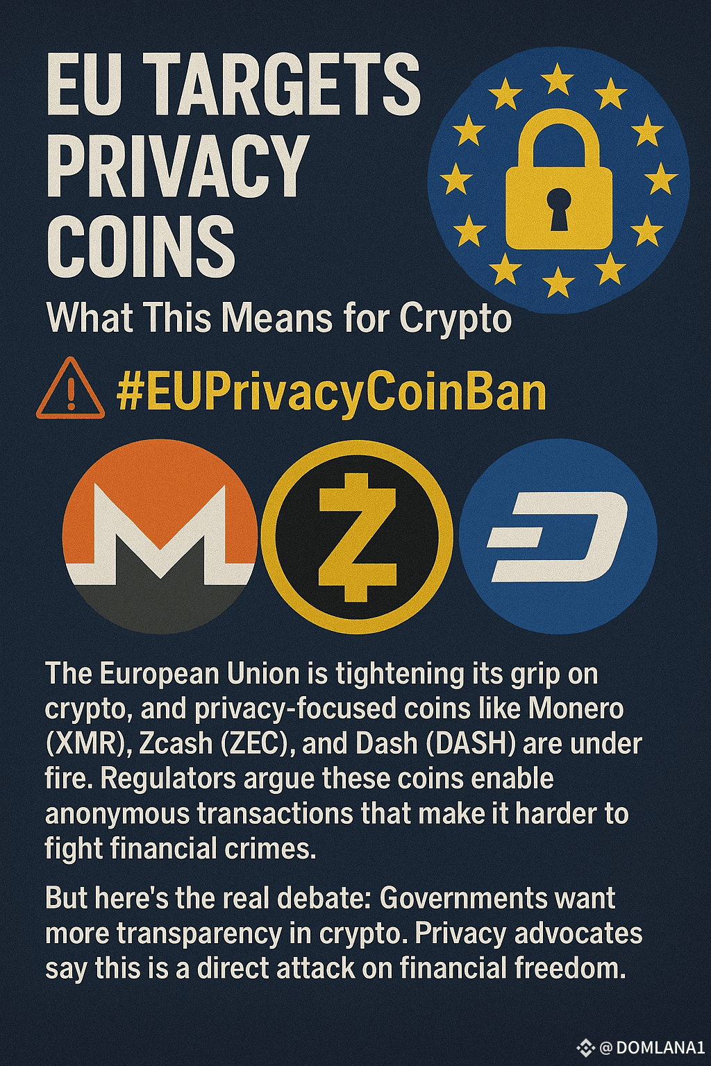 🚨 EUのプライバシーコインへの標的: これは暗号通貨にとって何を意味するのか 🔒💶 #EUプライバシーコイン禁止 | DOMLANA1 on  Binance Square