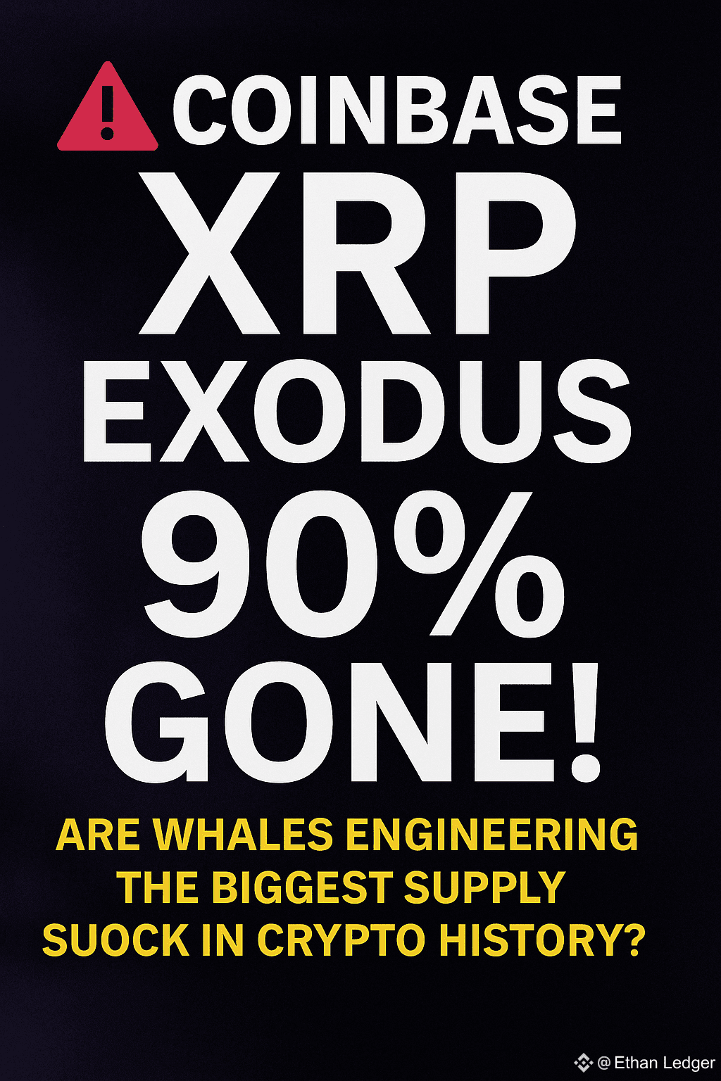 🚨 Coinbase XRP Exodus: 90% Gone! Are Whales Engineering the | Ethan Ledger  on Binance Square