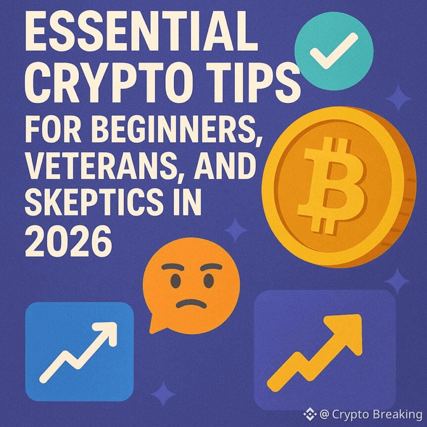 Essential Crypto Tips For Beginners, Veterans, And Skeptics In 2026