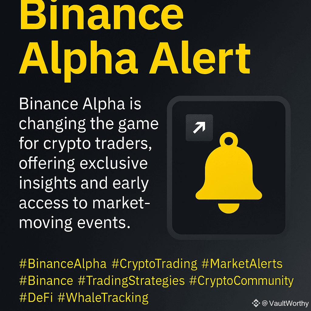BinanceAlphaAlert is changing the game for crypto traders, | VaultWorthy on  Binance Square