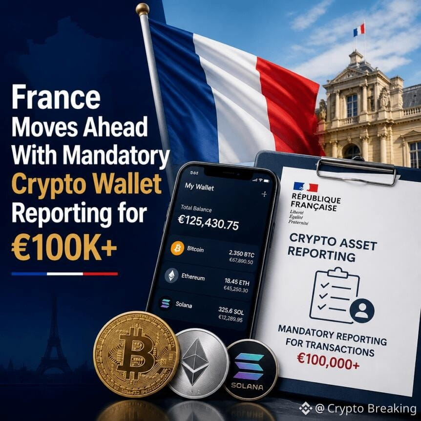 France Moves Ahead With Mandatory Crypto Wallet Reporting For €100k+