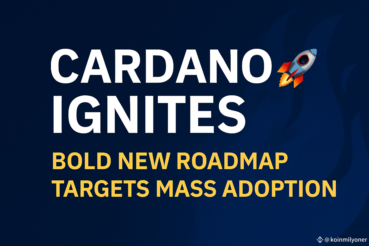 Cardano Ignites 🚀 – Bold New Roadmap Targets Mass | koinmilyoner on  Binance Square