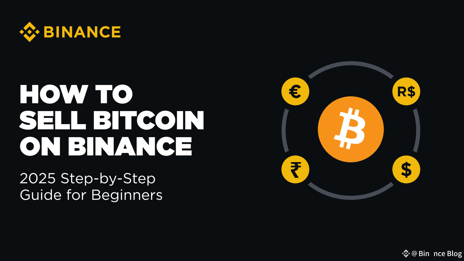 2025年にバイナンスでビットコインを売る方法 - 初心者向けステップバイステップガイド | Binance Blog － Binance Square