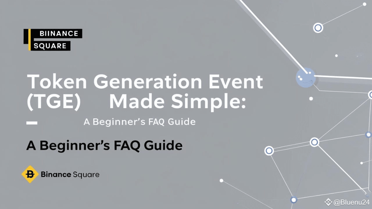 Understanding Token Generation Event (TGE) for Beginners: Everything You  Need to Know! | Nour Mash on Binance Square